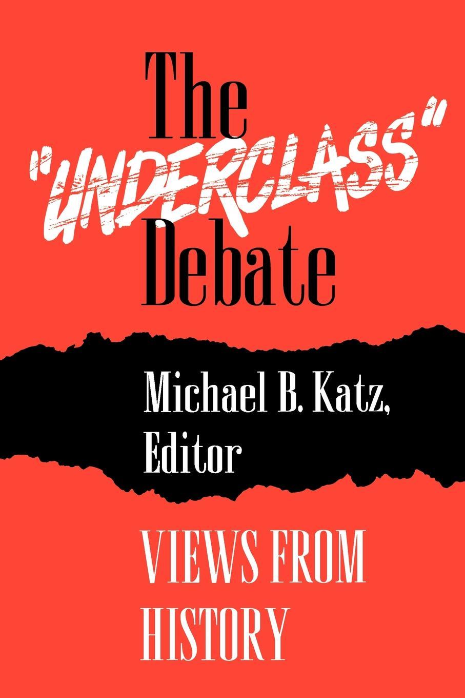 The "Underclass" Debate