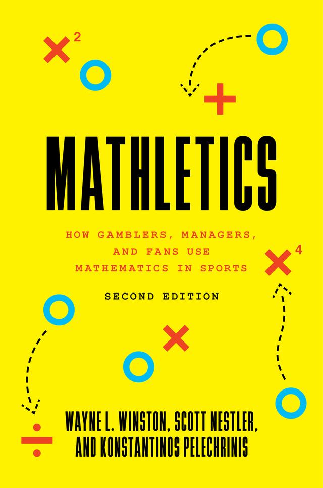 Mathletics by Konstantinos Pelechrinis, Scott Nestler, Wayne L. Winston