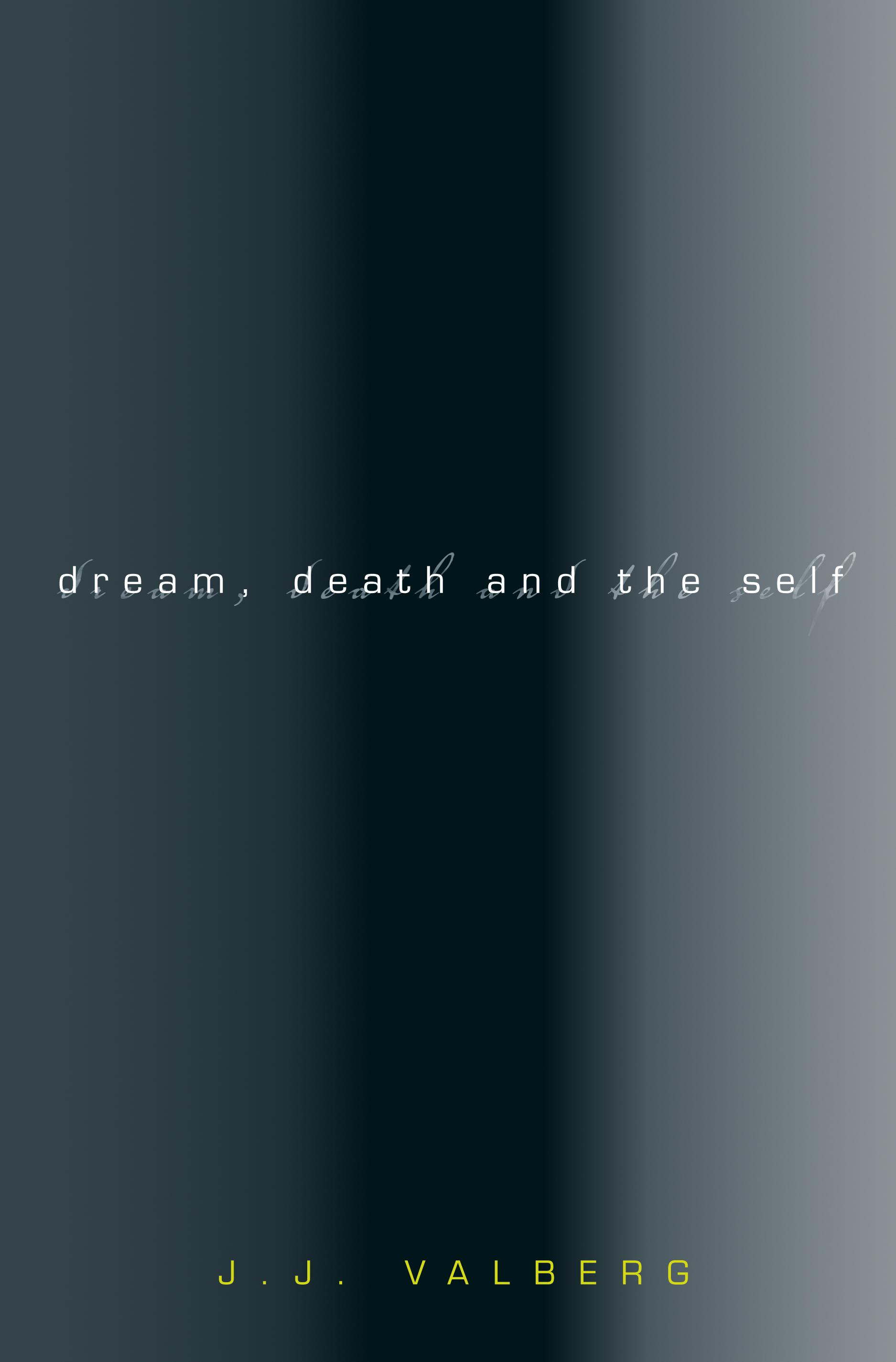 Dream, Death, and the Self