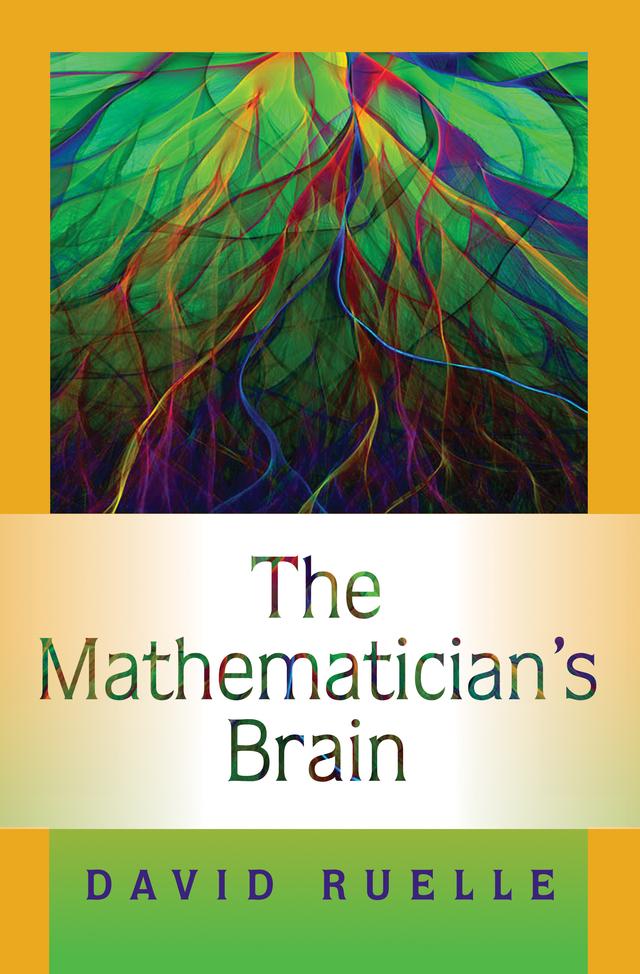 The Mathematician's Brain by David Ruelle
