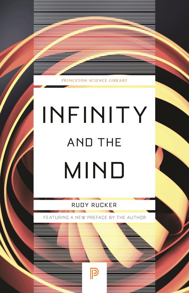 Infinity and the Mind by Rudolf V Rucker
