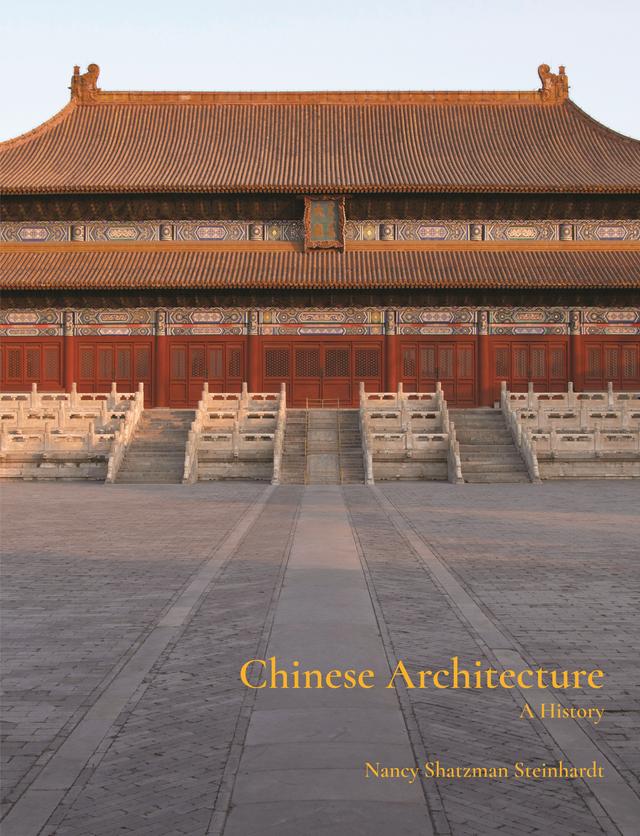 Chinese Architecture by Nancy Shatzman Steinhardt