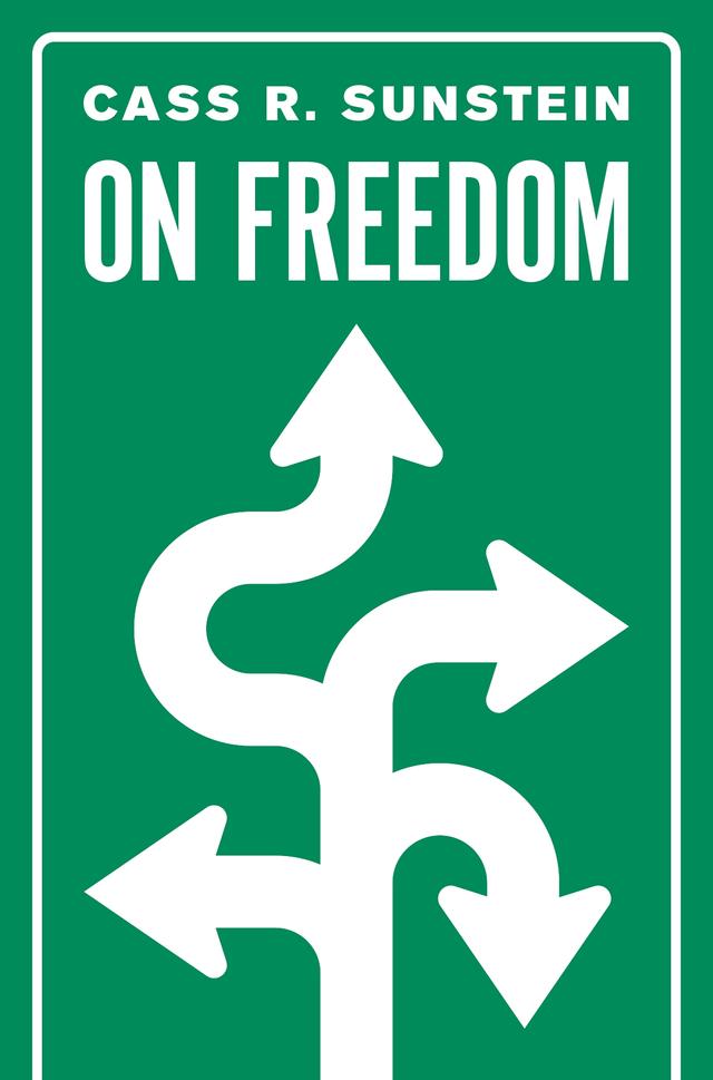 On Freedom by Cass R. Sunstein