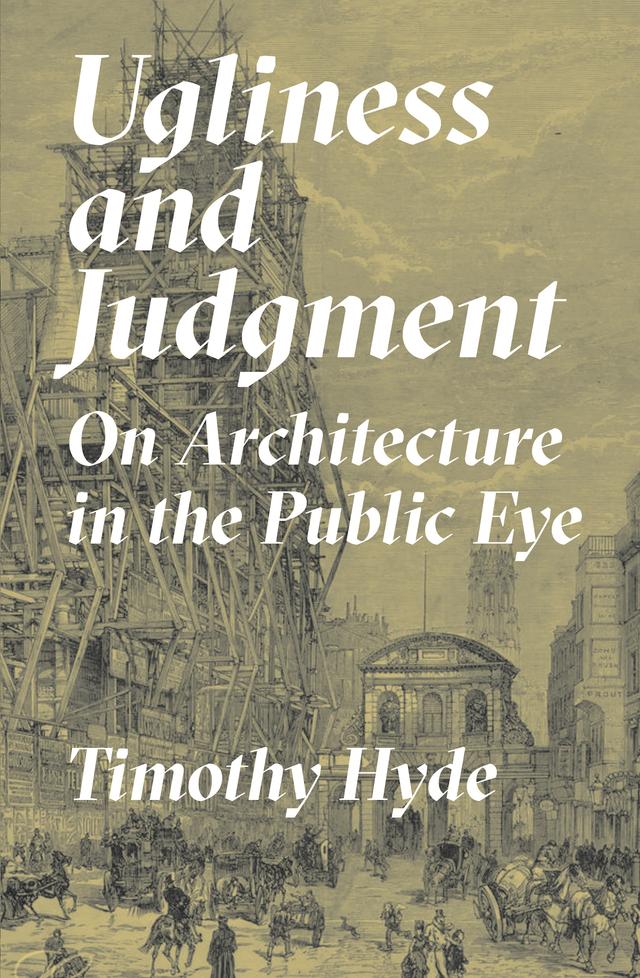 Ugliness and Judgment by Timothy Hyde
