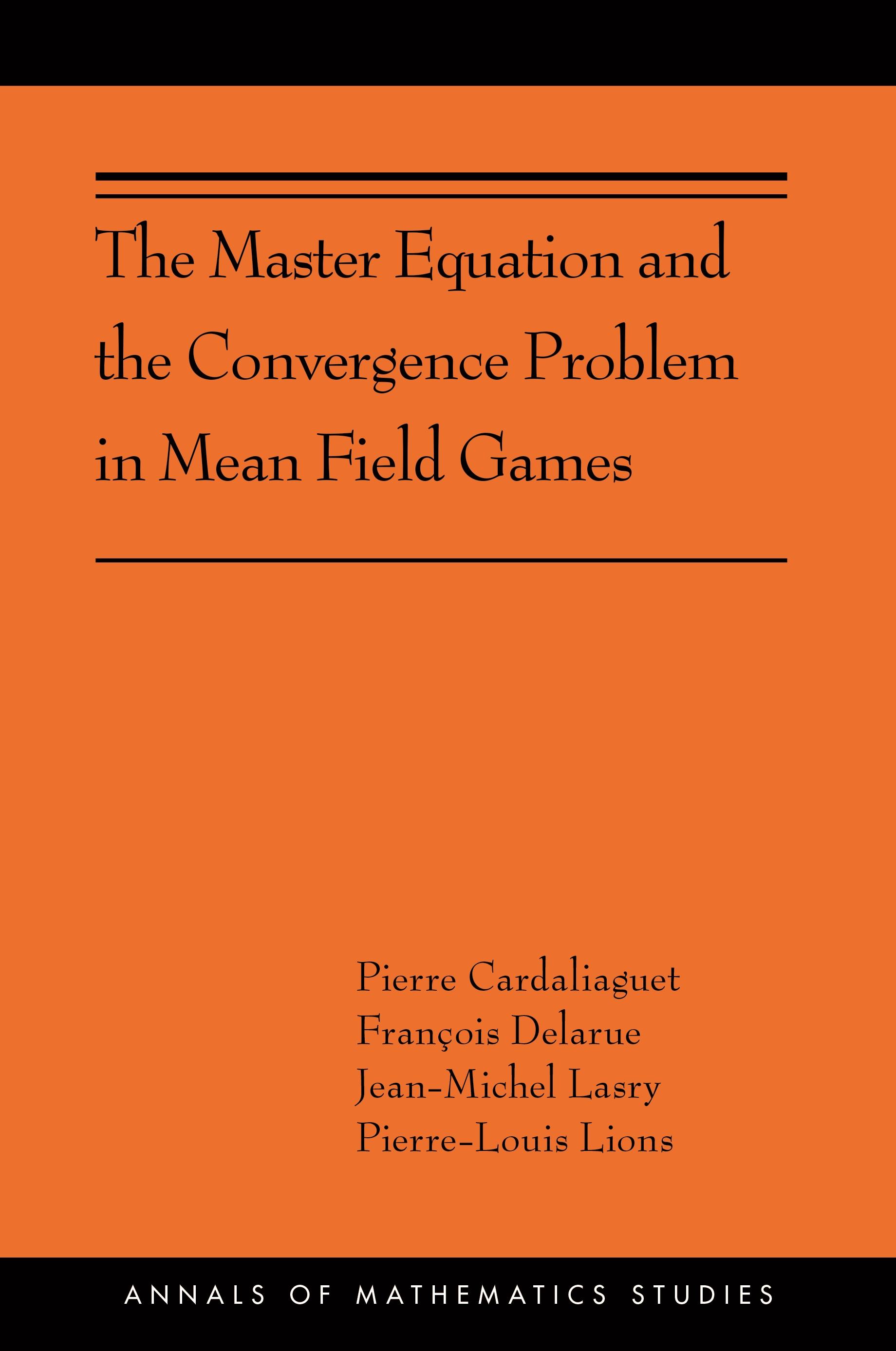 The Master Equation and the Convergence Problem in Mean Field Games