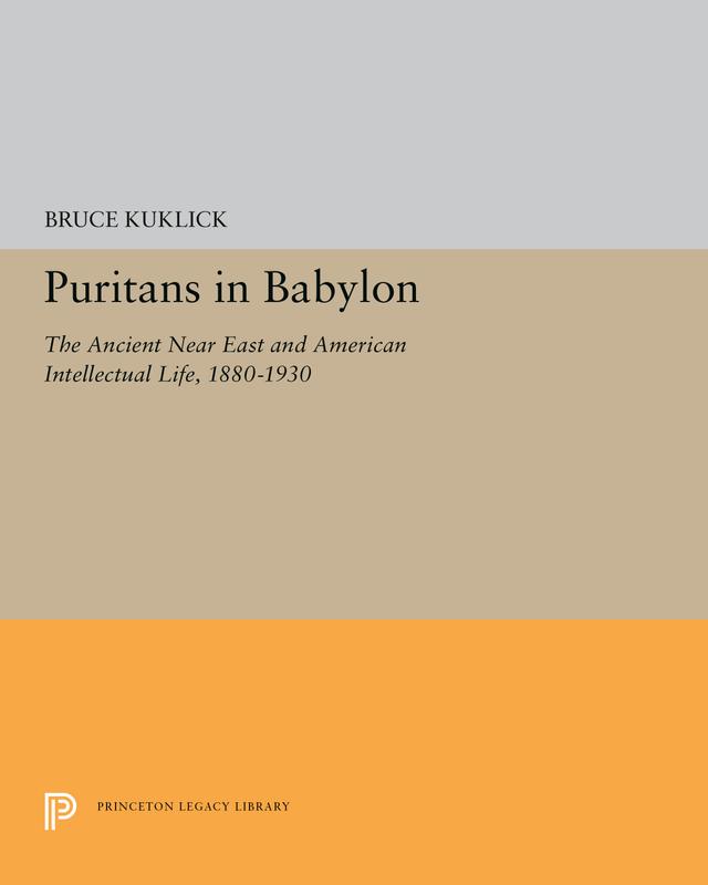 Puritans in Babylon by Bruce Kuklick