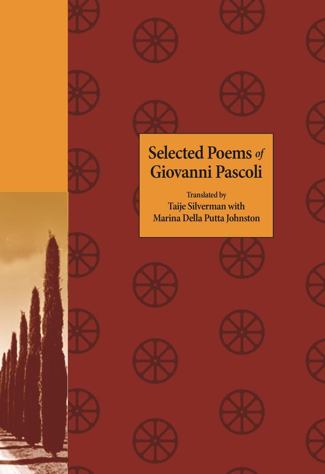 Selected Poems of Giovanni Pascoli by Giovanni Pascoli, Marina Della Putta Johnston, Taije Silverman