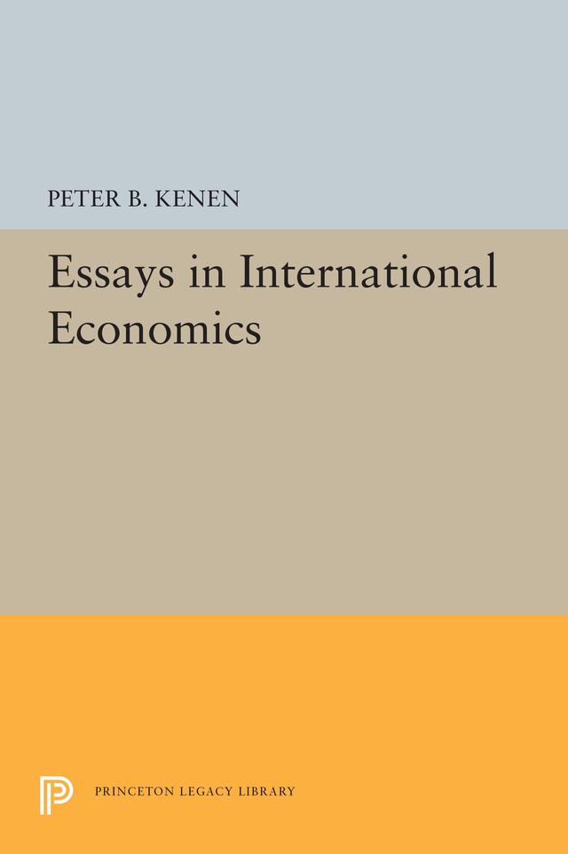 Essays in International Economics by Peter B. Kenen