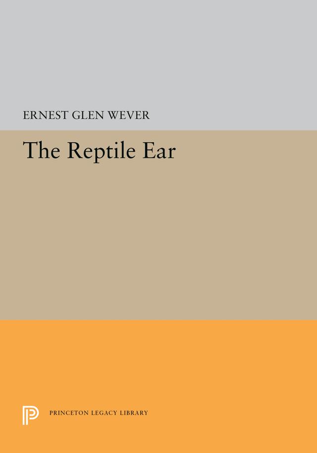 The Reptile Ear by Ernest Glen Wever