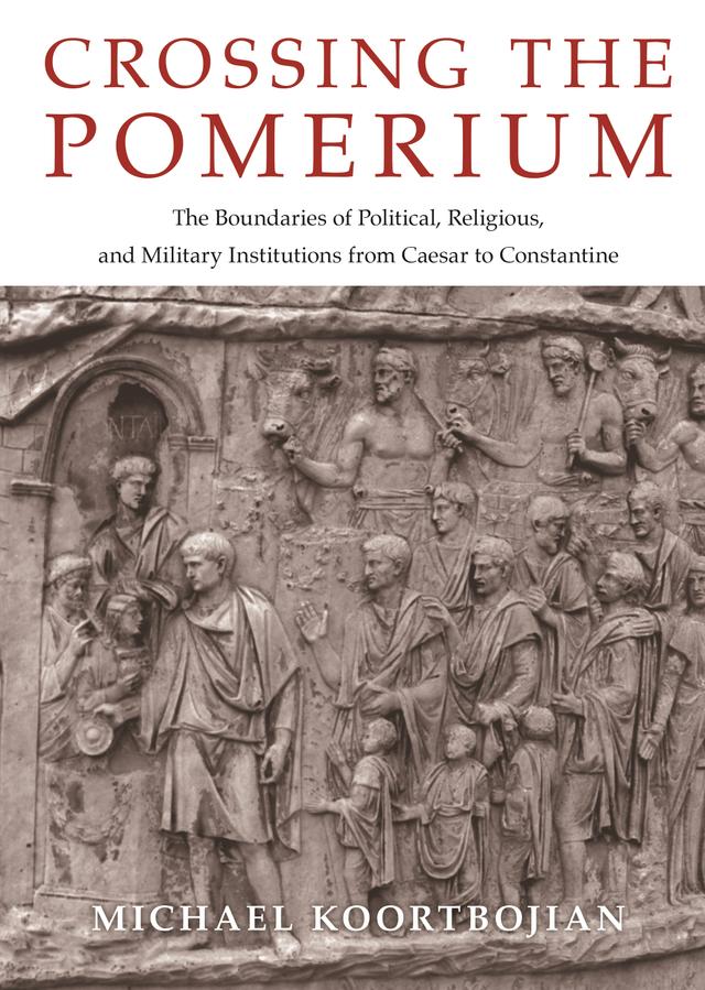 Crossing the Pomerium by Michael Koortbojian