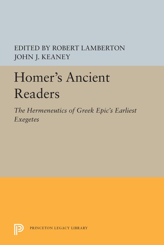 Homer's Ancient Readers by John J. Keaney, Robert Lamberton