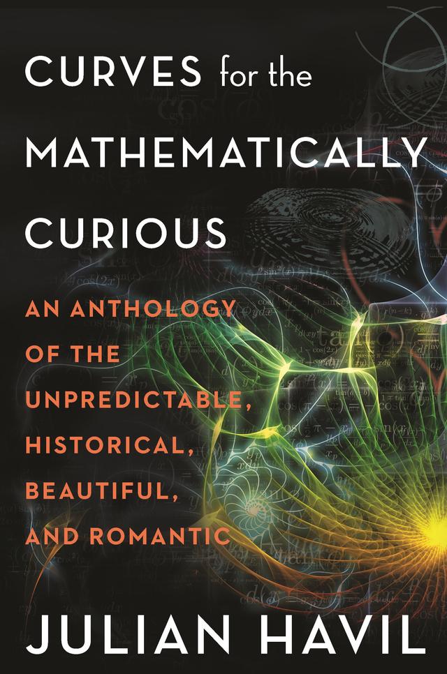Curves for the Mathematically Curious by Julian Havil