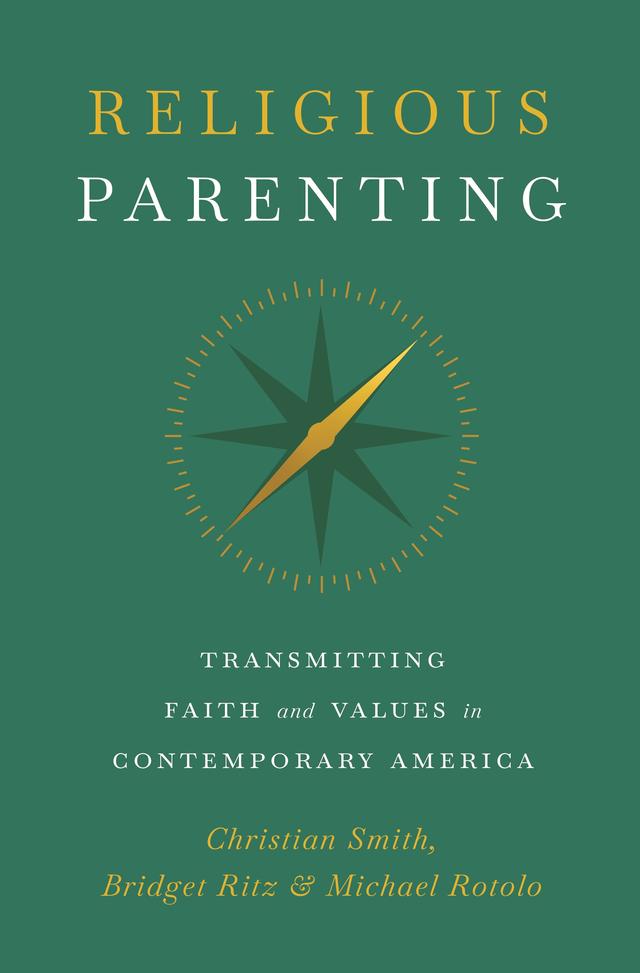Religious Parenting by Bridget Ritz, Christian Smith, Michael Rotolo