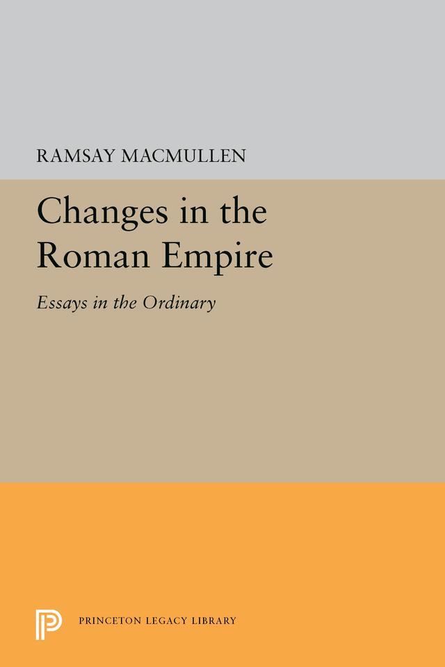 Changes in the Roman Empire by Ramsay MacMullen