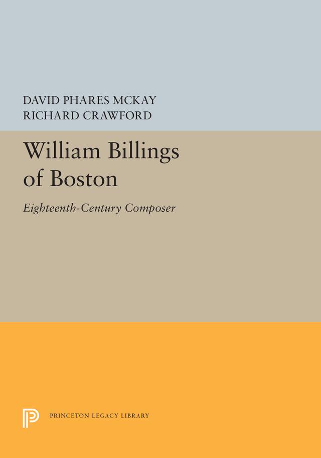 William Billings of Boston by David Phares McKay, Richard Crawford