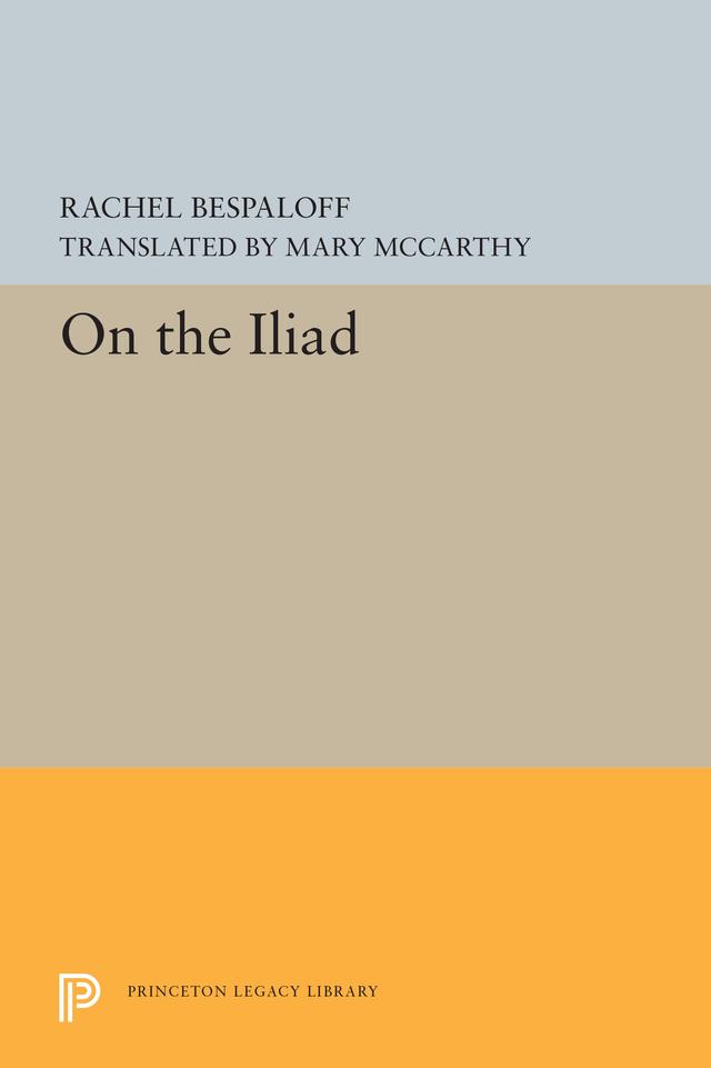 On the Iliad by Mary McCarthy, Rachel Bespaloff