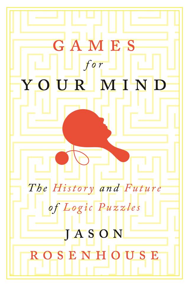 Games for Your Mind by Jason Rosenhouse
