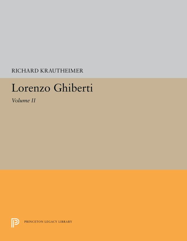 Lorenzo Ghiberti by Richard Krautheimer