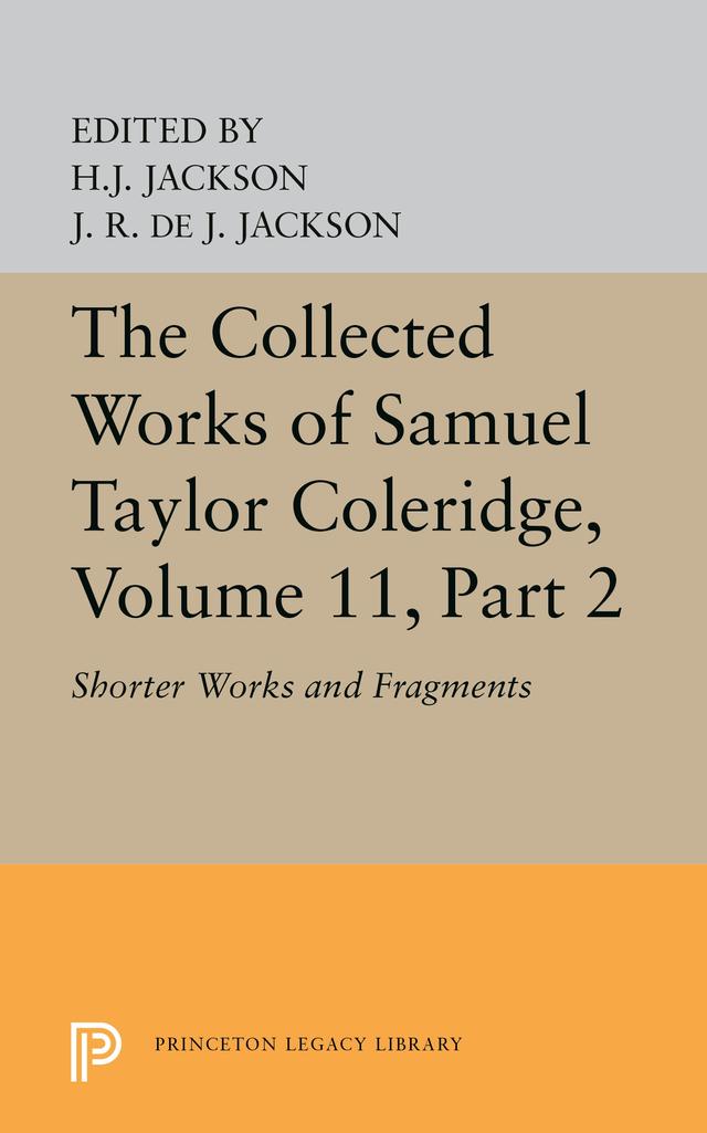 The Collected Works of Samuel Taylor Coleridge, Volume 11 by Samuel Taylor Coleridge