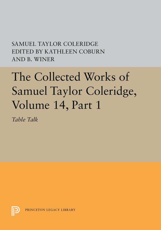 The Collected Works of Samuel Taylor Coleridge, Volume 14 by B. Winer, Kathleen Coburn, Samuel Taylor Coleridge