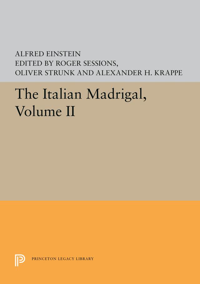 The Italian Madrigal by Alfred Einstein