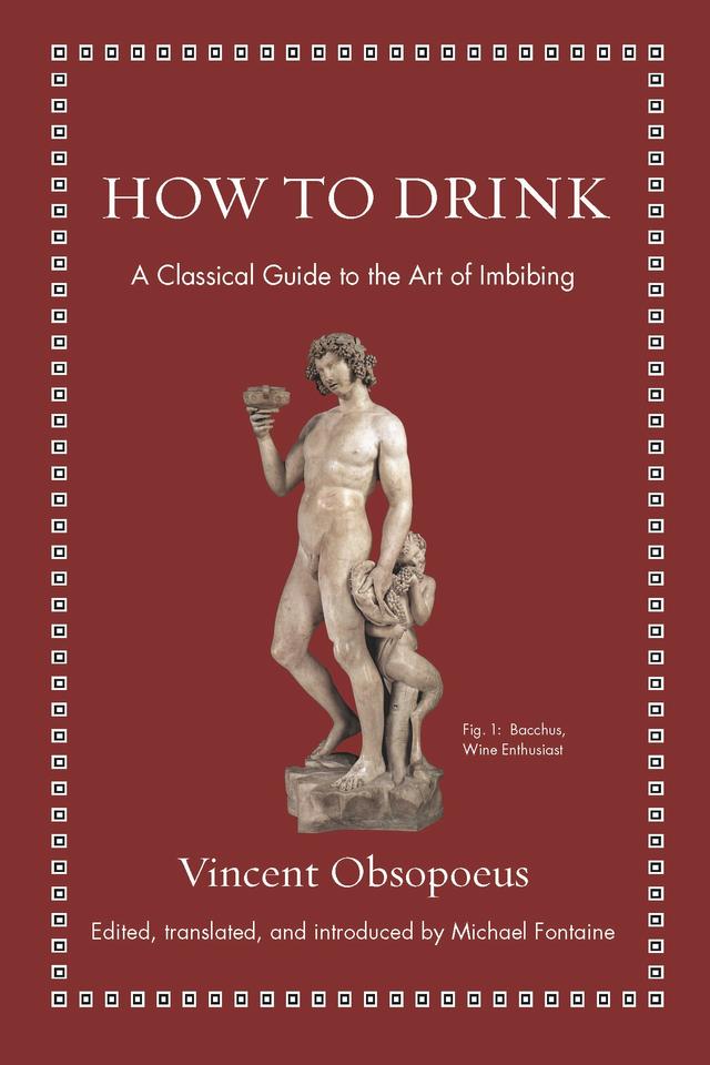 How to Drink by Michael Fontaine, Vincent Obsopoeus