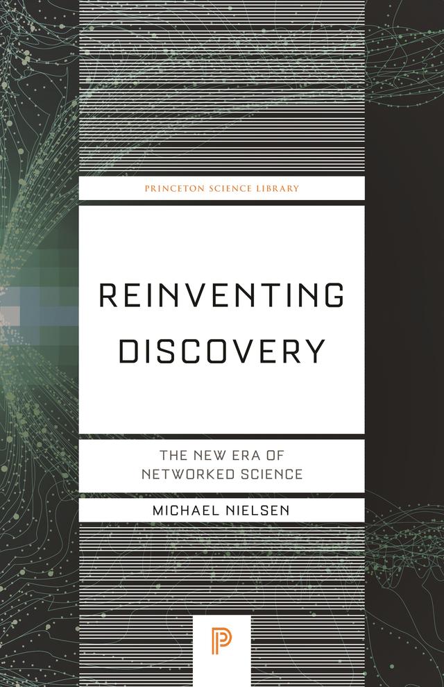 Reinventing Discovery by Michael Nielsen