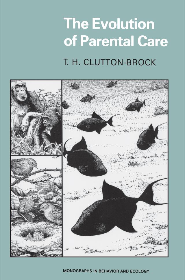 The Evolution of Parental Care by Tim H. Clutton-Brock