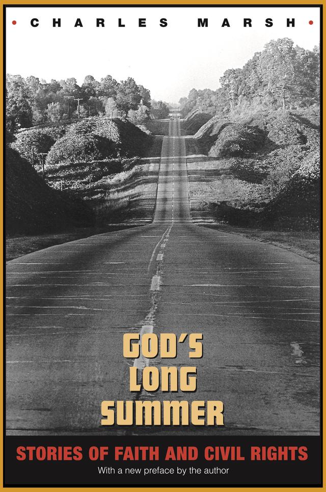 God's Long Summer by Charles Marsh