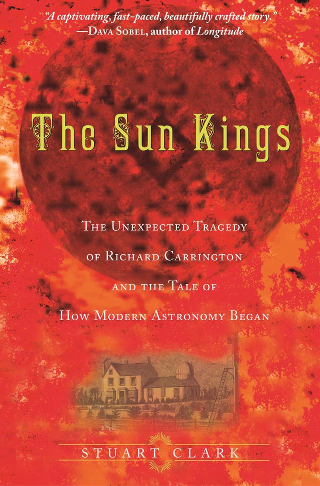 The Sun Kings by Stuart Clark