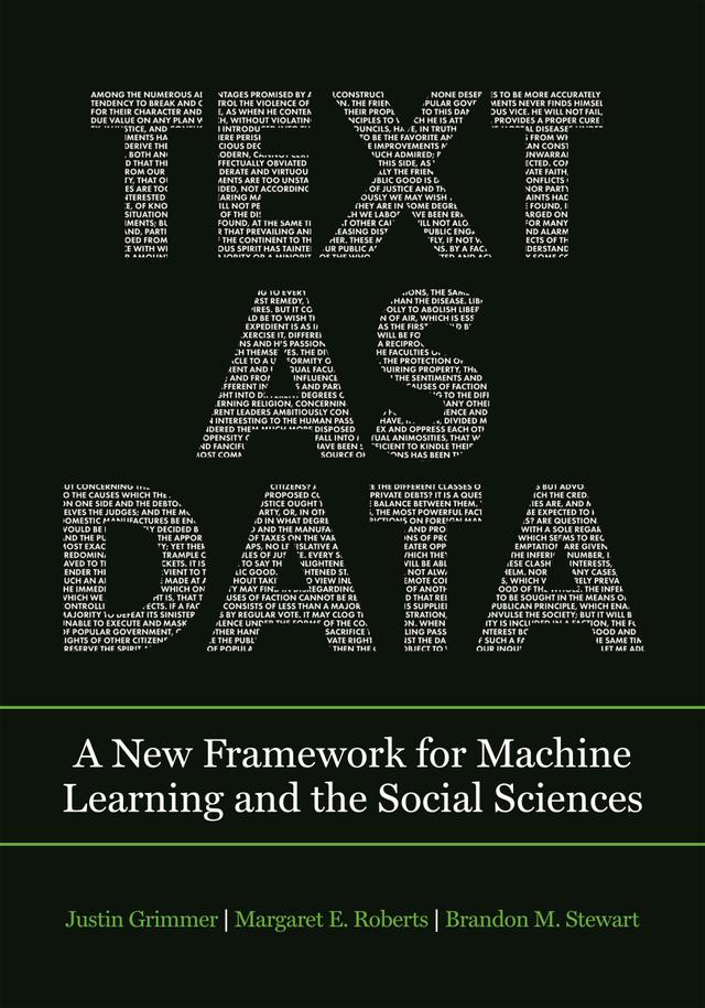 Text as Data by Brandon M. Stewart, Justin Grimmer, Margaret E. Roberts