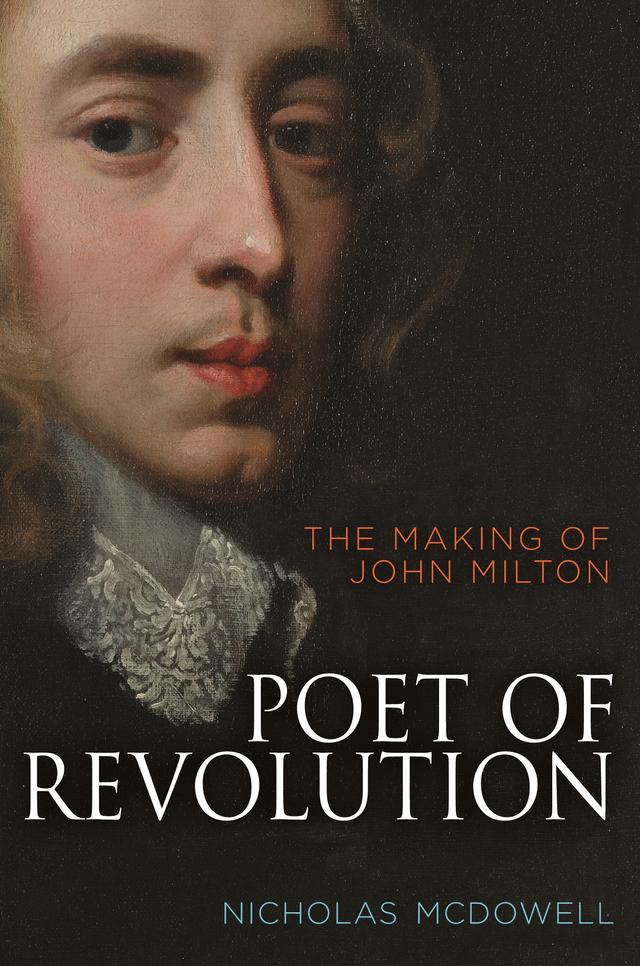 Poet of Revolution by Nicholas McDowell
