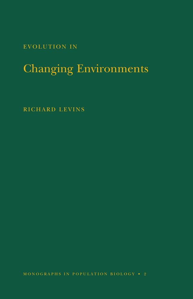 Evolution in Changing Environments by Richard Levins