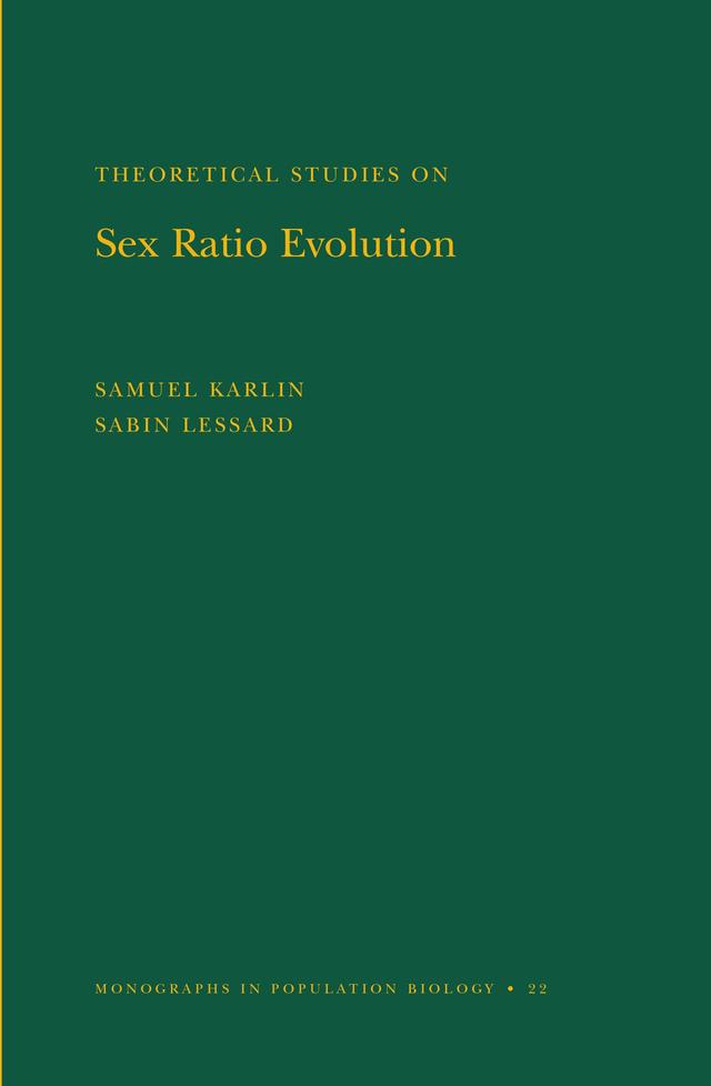 Theoretical Studies on Sex Ratio Evolution by Sabin Lessard, Samuel Karlin