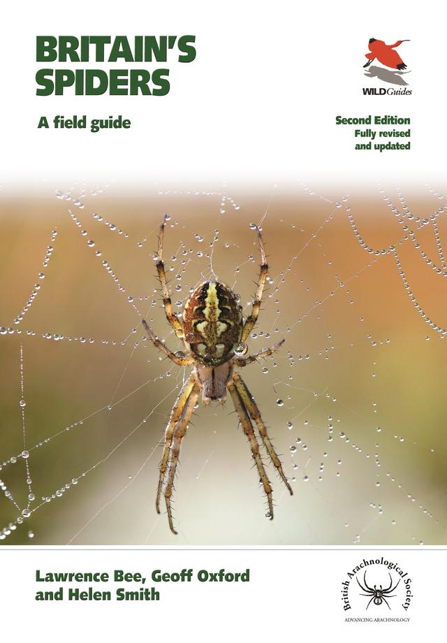 Britain's Spiders by Geoff Oxford, Helen Smith, Lawrence Bee, Nick Baker