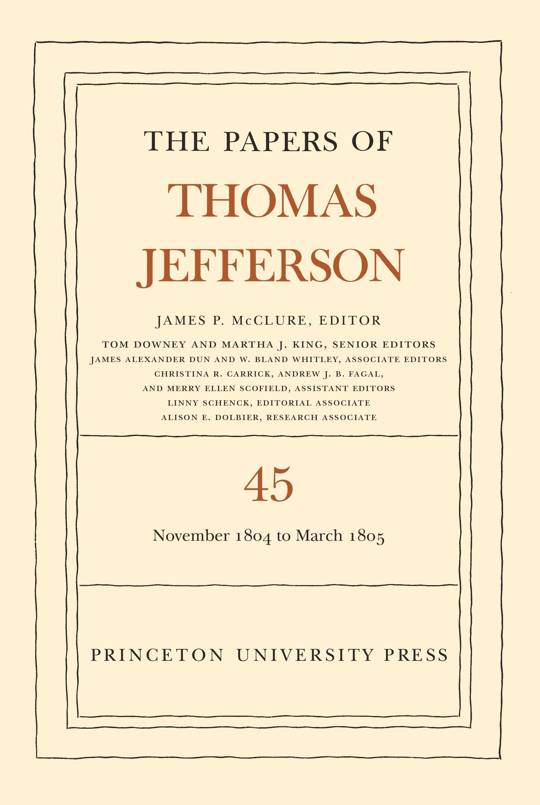 The Papers of Thomas Jefferson, Volume 45