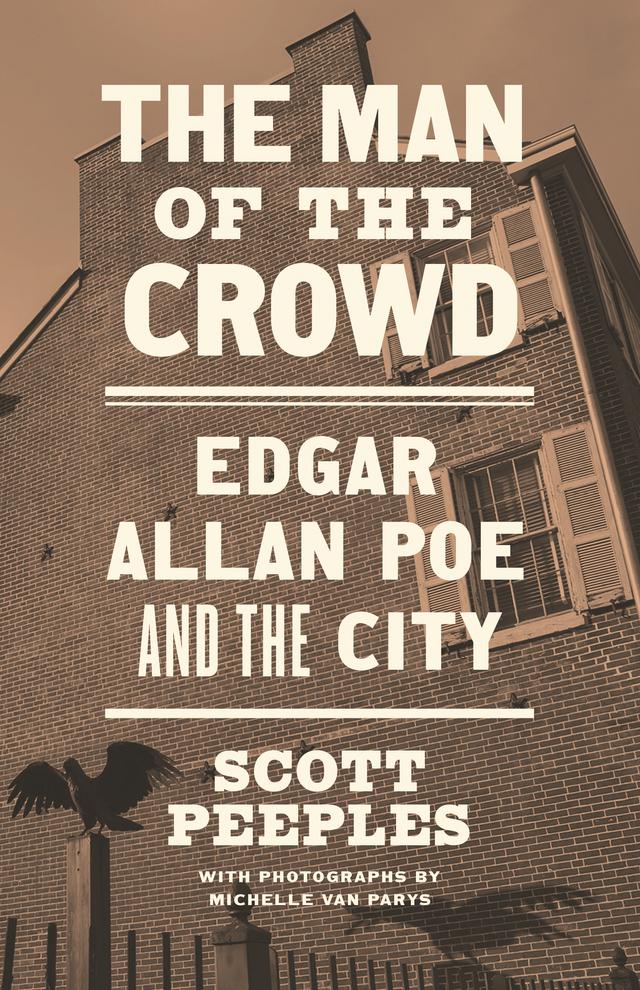 The Man of the Crowd by Michelle Van Parys, Scott Peeples