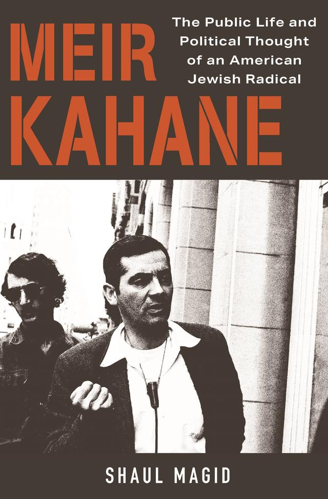 Meir Kahane by Shaul Magid