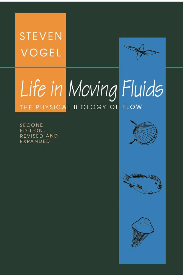 Life in Moving Fluids by Steven Vogel