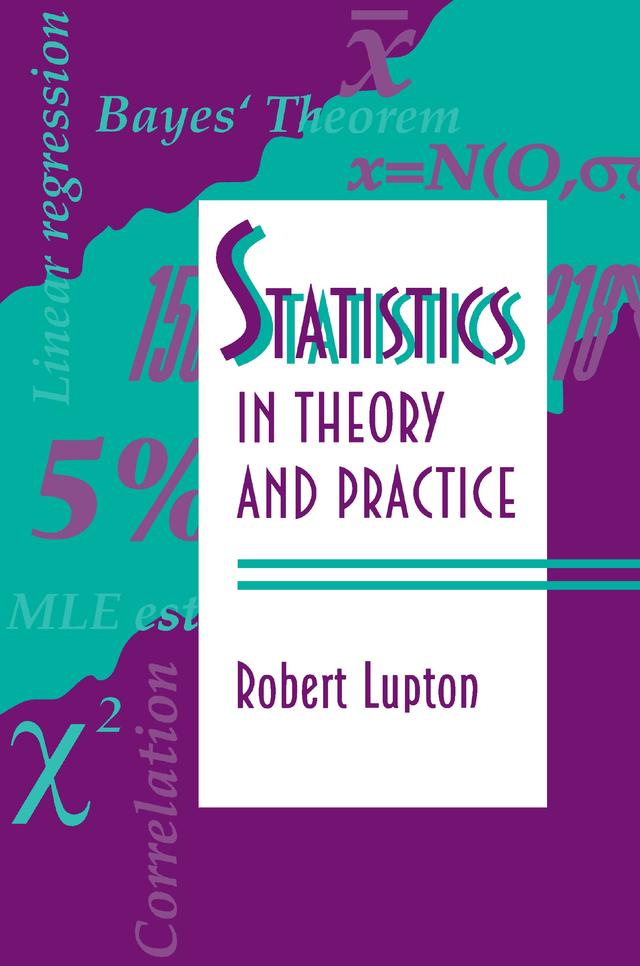 Statistics in Theory and Practice by Robert Lupton