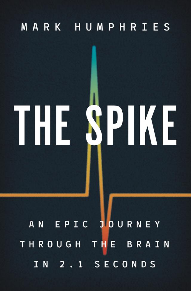 The Spike by Mark Humphries