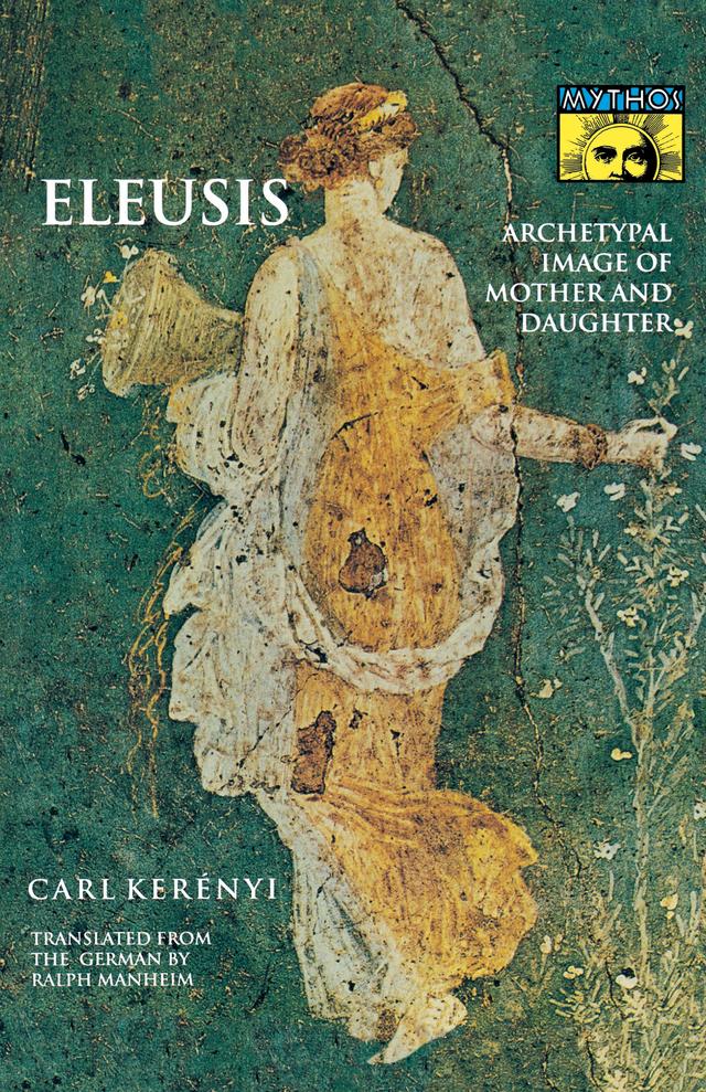 Eleusis by Karl Kerényi, Ralph Manheim