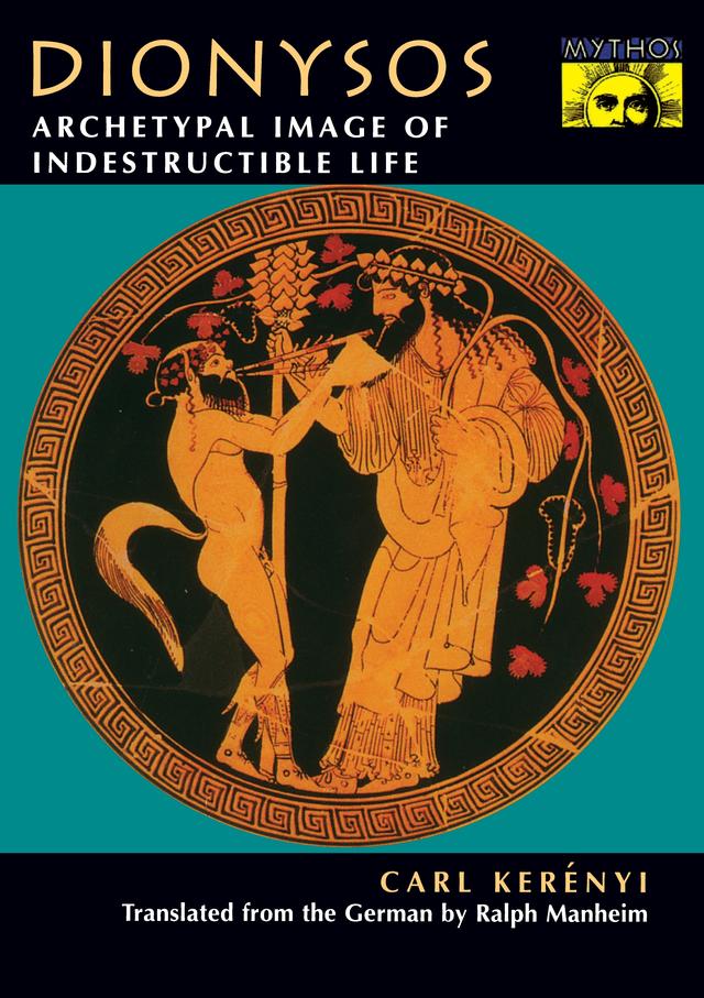 Dionysos by Karl Kerényi, Ralph Manheim