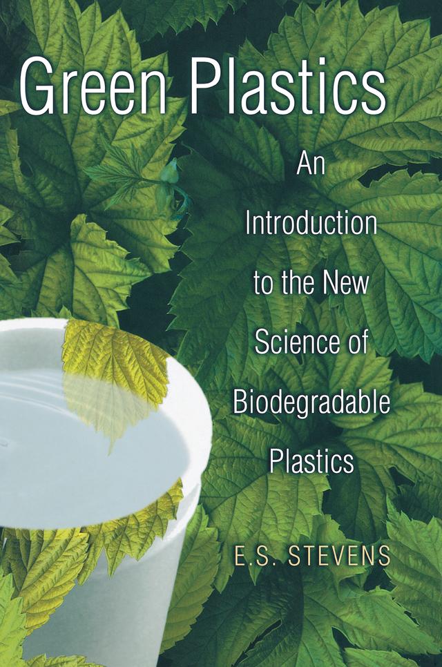 Green Plastics by E. S. Stevens