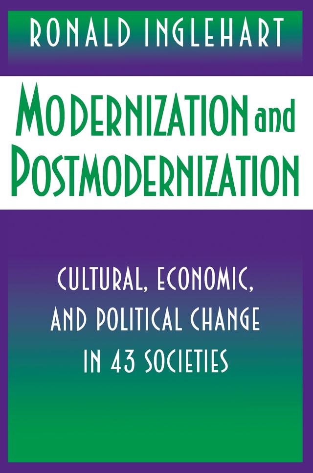 Modernization and Postmodernization by Ronald Inglehart