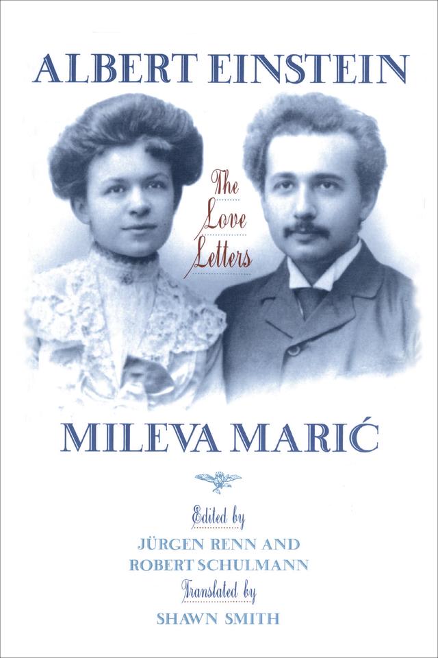 Albert Einstein, Mileva Maric by Albert Einstein, Jürgen Renn, Robert Schulmann, Shawn Smith