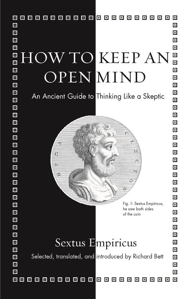 How to Keep an Open Mind by Richard Bett, Sextus Empiricus