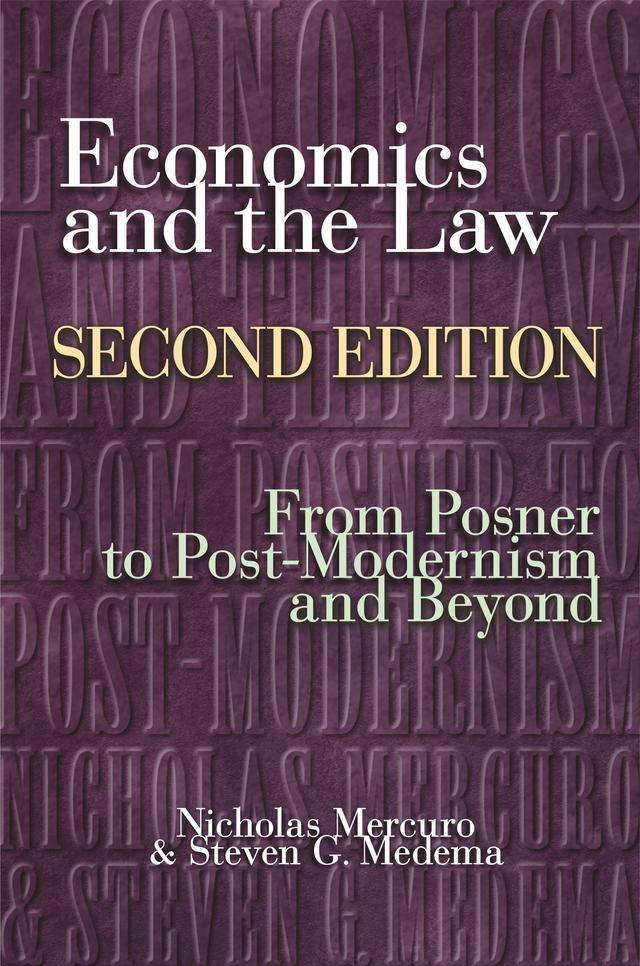 Economics and the Law by Nicholas Mercuro, Steven G. Medema
