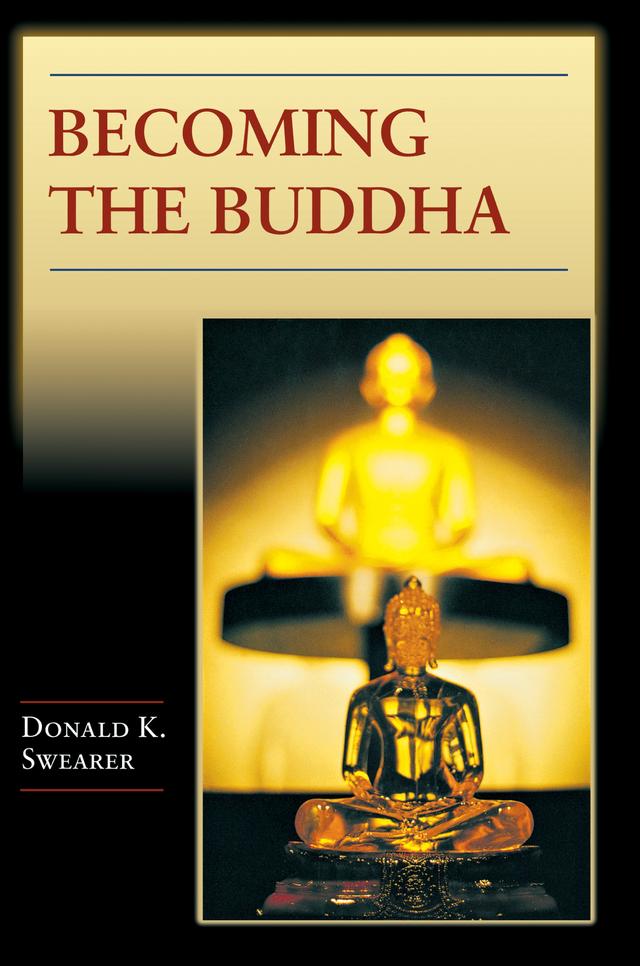 Becoming the Buddha by Donald K. Swearer