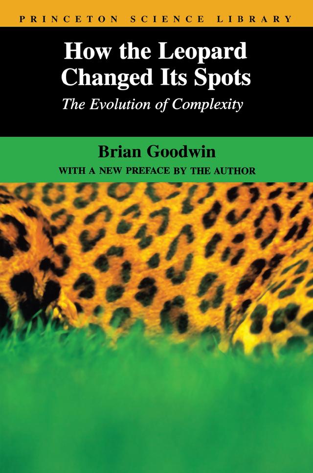 How the Leopard Changed Its Spots by Brian Goodwin